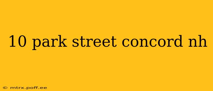 10 park street concord nh