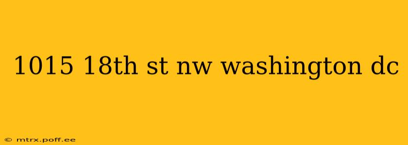 1015 18th st nw washington dc