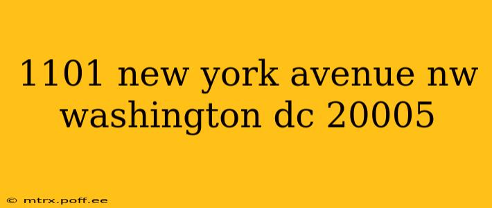 1101 new york avenue nw washington dc 20005