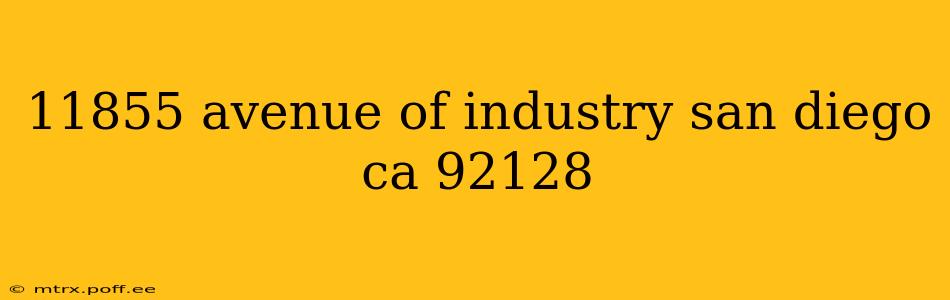 11855 avenue of industry san diego ca 92128