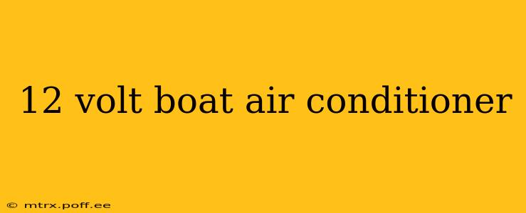 12 volt boat air conditioner