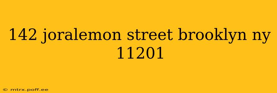 142 joralemon street brooklyn ny 11201