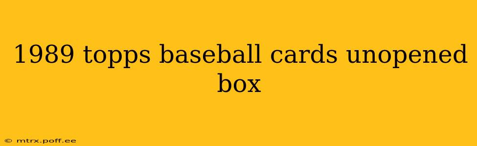 1989 topps baseball cards unopened box