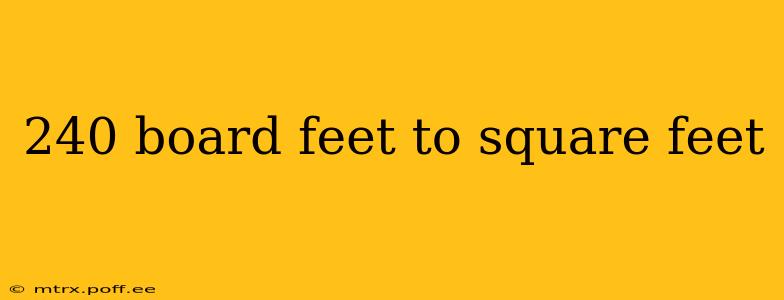 240 board feet to square feet