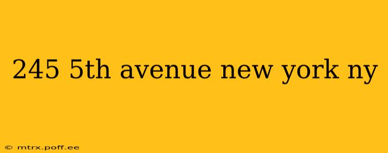 245 5th avenue new york ny