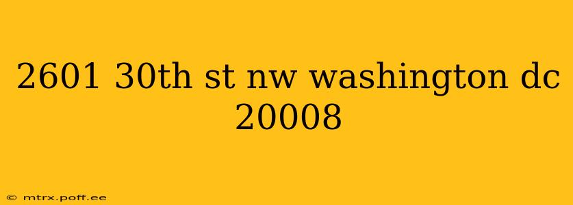 2601 30th st nw washington dc 20008