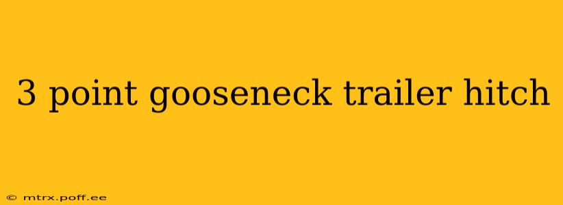 3 point gooseneck trailer hitch