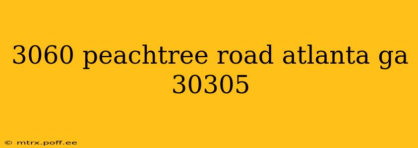 3060 peachtree road atlanta ga 30305