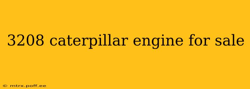 3208 caterpillar engine for sale