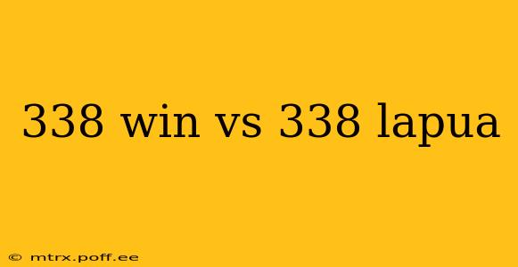 338 win vs 338 lapua