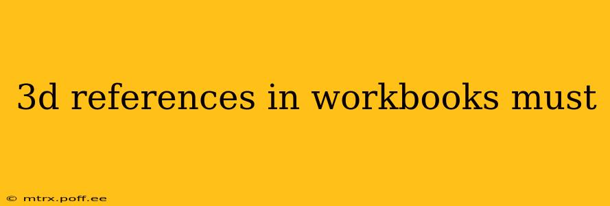 3d references in workbooks must