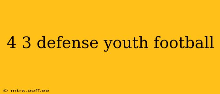 4 3 defense youth football