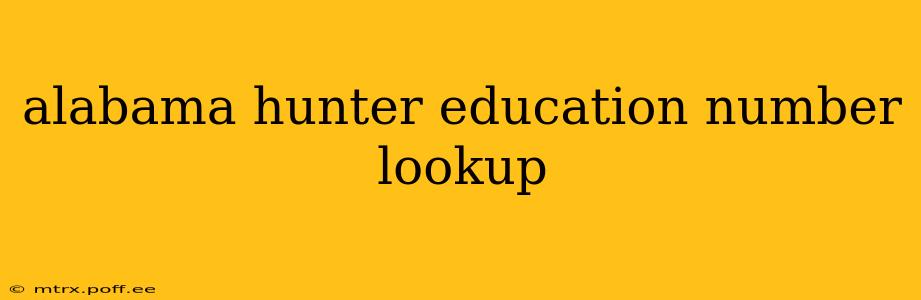 alabama hunter education number lookup