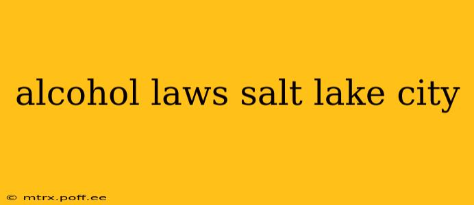 alcohol laws salt lake city
