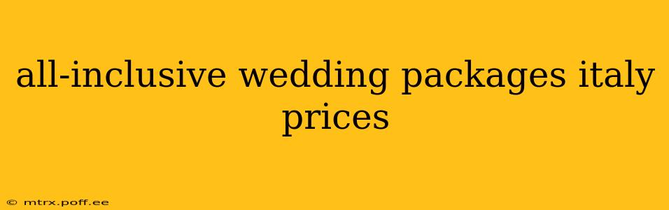 all-inclusive wedding packages italy prices