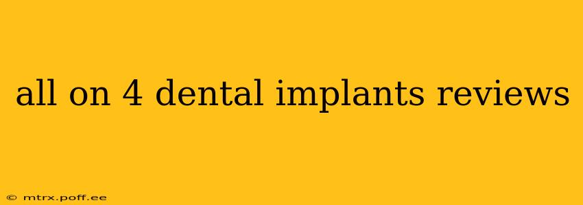 all on 4 dental implants reviews
