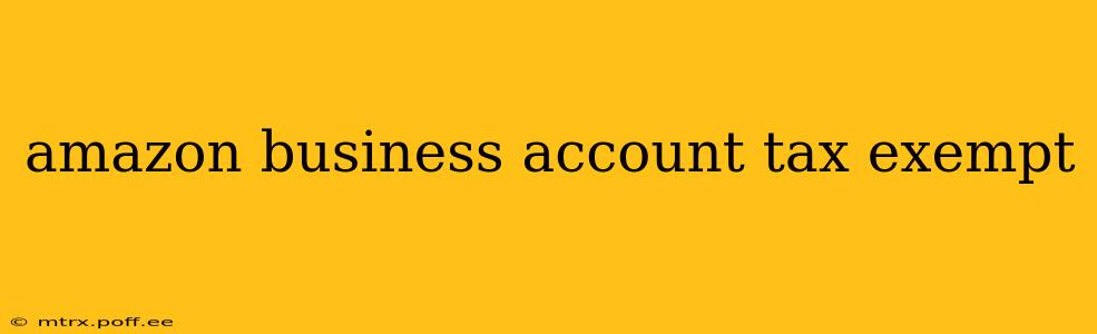 amazon business account tax exempt