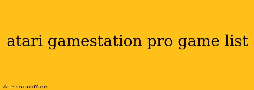 atari gamestation pro game list