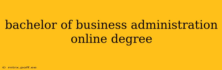 bachelor of business administration online degree