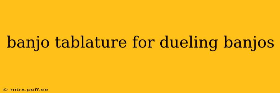 banjo tablature for dueling banjos