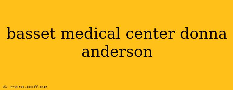 basset medical center donna anderson