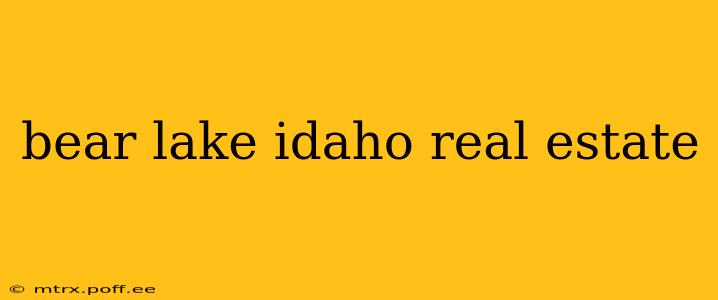 bear lake idaho real estate