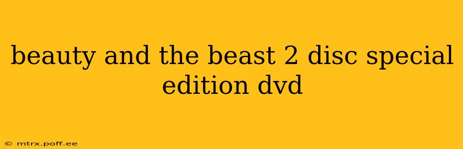 beauty and the beast 2 disc special edition dvd