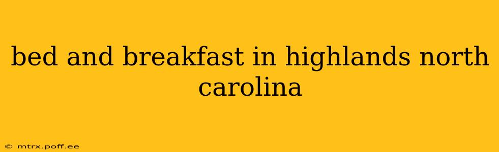 bed and breakfast in highlands north carolina