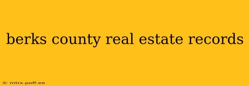 berks county real estate records