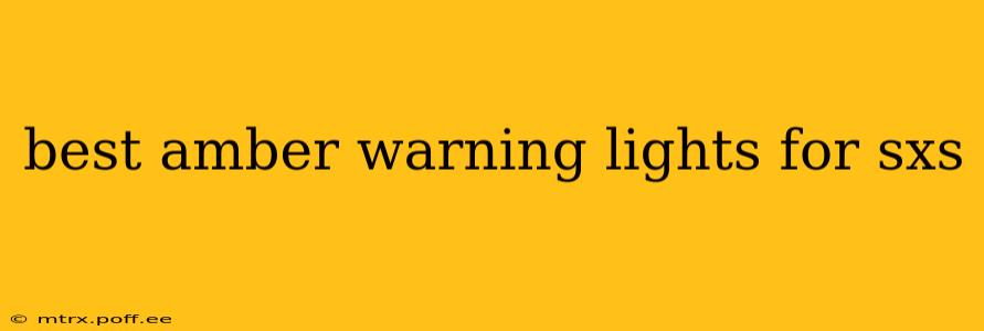 best amber warning lights for sxs
