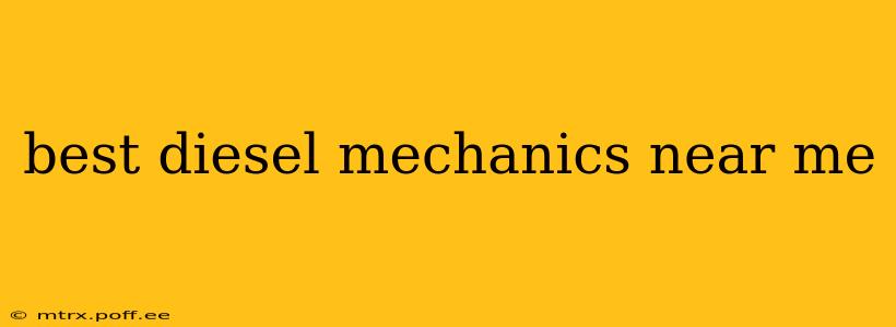 best diesel mechanics near me