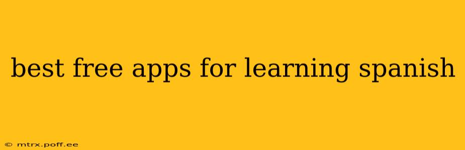 best free apps for learning spanish