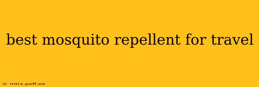 best mosquito repellent for travel
