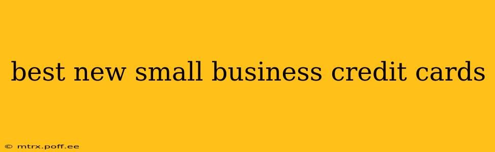 best new small business credit cards