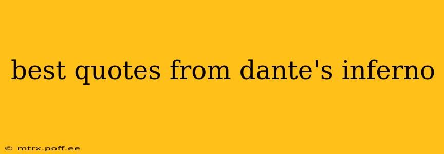 best quotes from dante's inferno