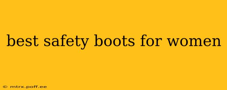 best safety boots for women