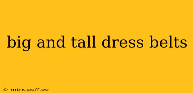 big and tall dress belts