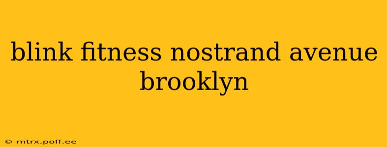 blink fitness nostrand avenue brooklyn