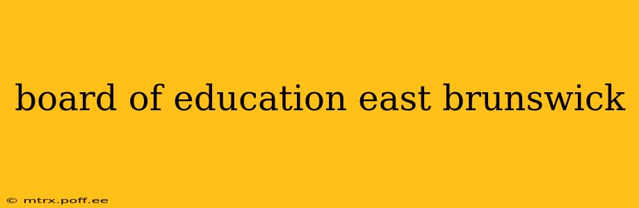 board of education east brunswick
