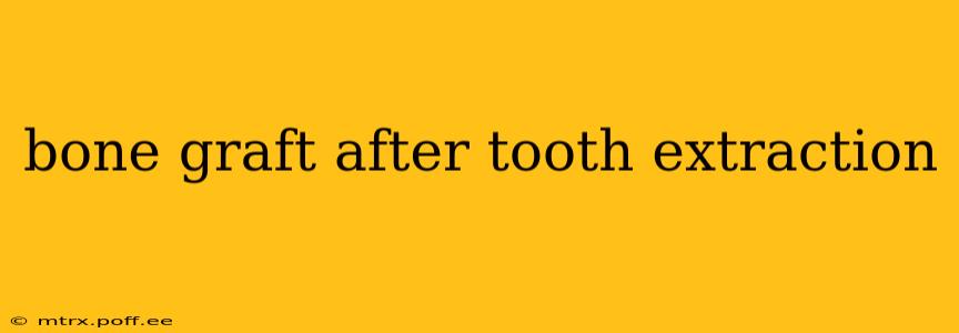 bone graft after tooth extraction
