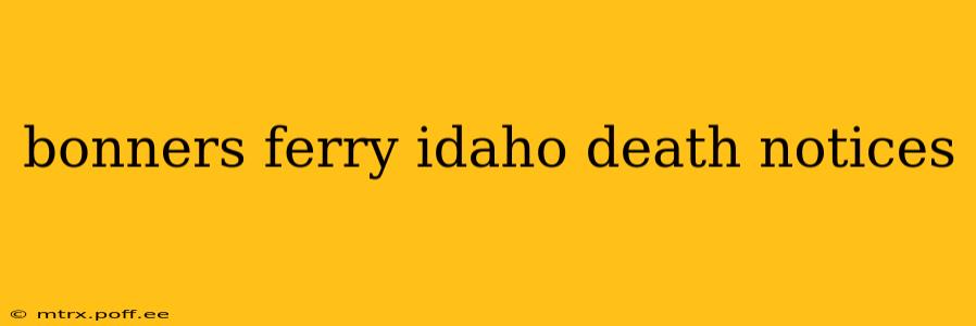 bonners ferry idaho death notices