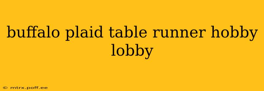 buffalo plaid table runner hobby lobby