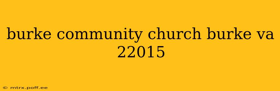 burke community church burke va 22015