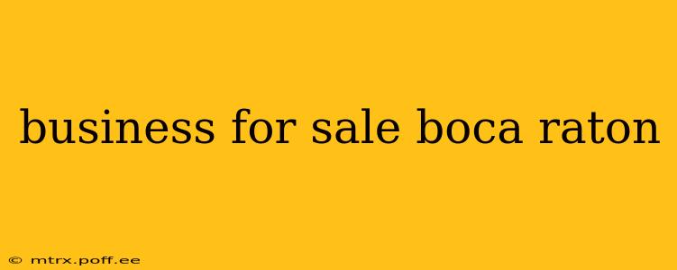 business for sale boca raton