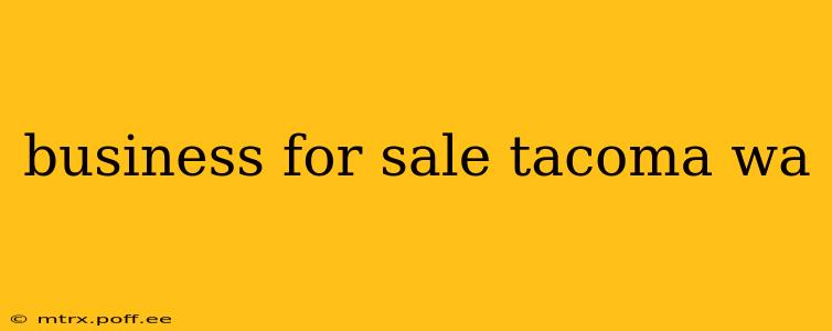 business for sale tacoma wa