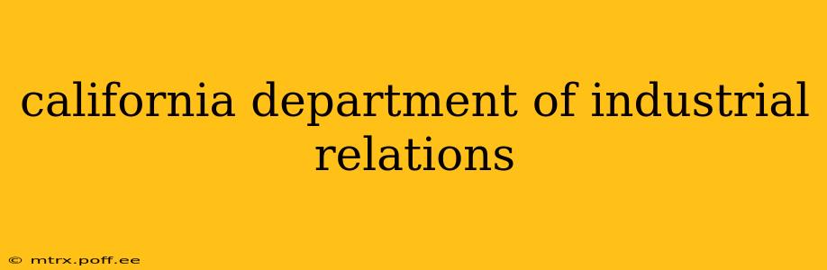 california department of industrial relations