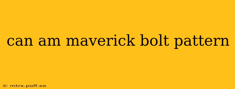 can am maverick bolt pattern