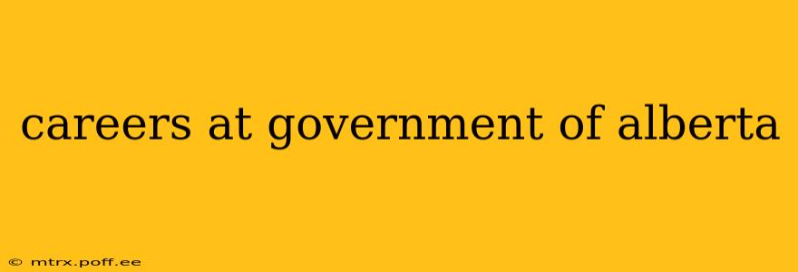 careers at government of alberta