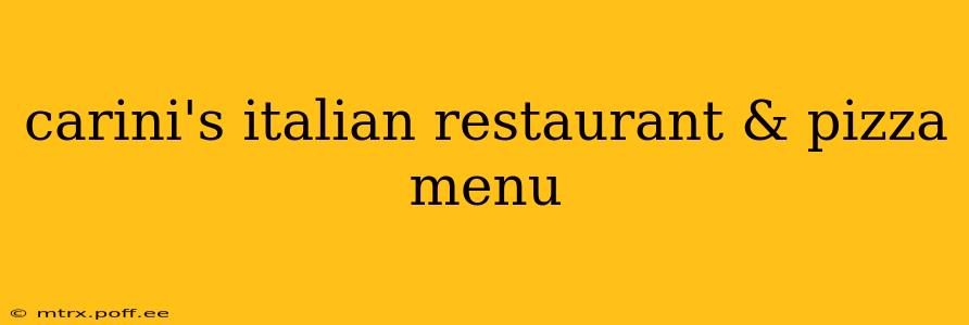 carini's italian restaurant & pizza menu