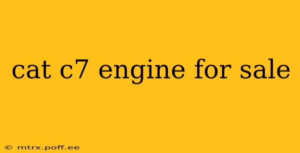 cat c7 engine for sale